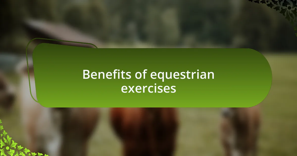 Benefits of equestrian exercises