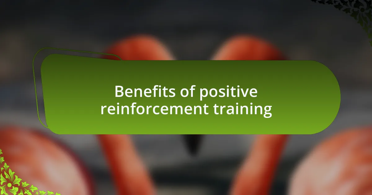 Benefits of positive reinforcement training