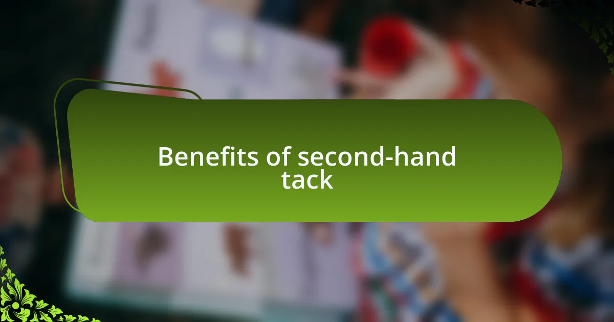 Benefits of second-hand tack