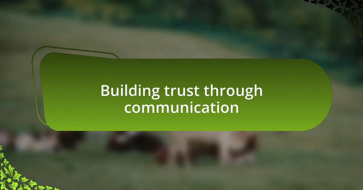 Building trust through communication