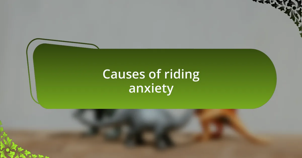 Causes of riding anxiety
