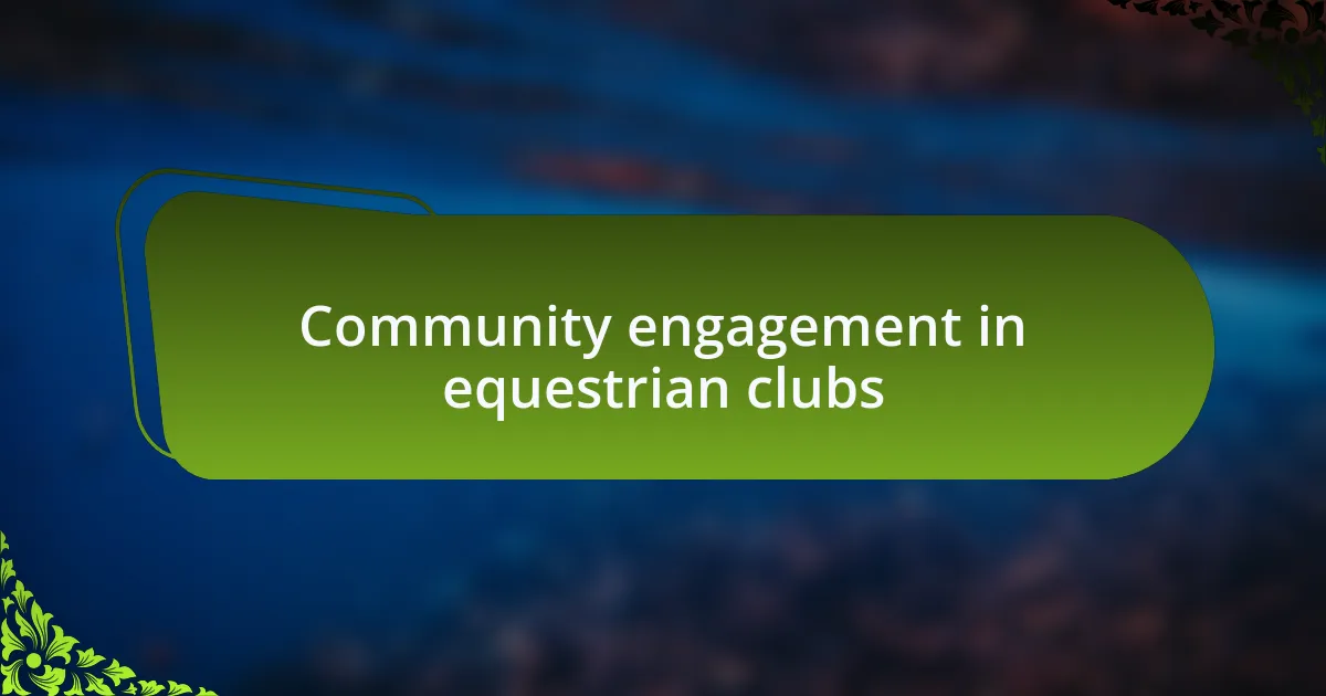 Community engagement in equestrian clubs