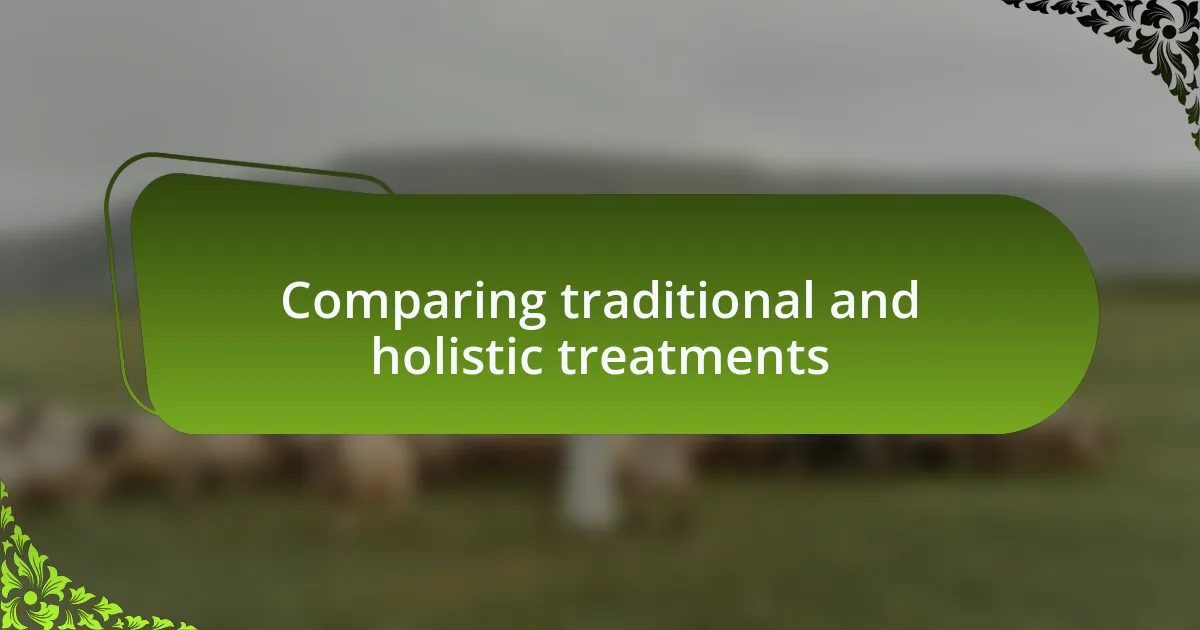 Comparing traditional and holistic treatments