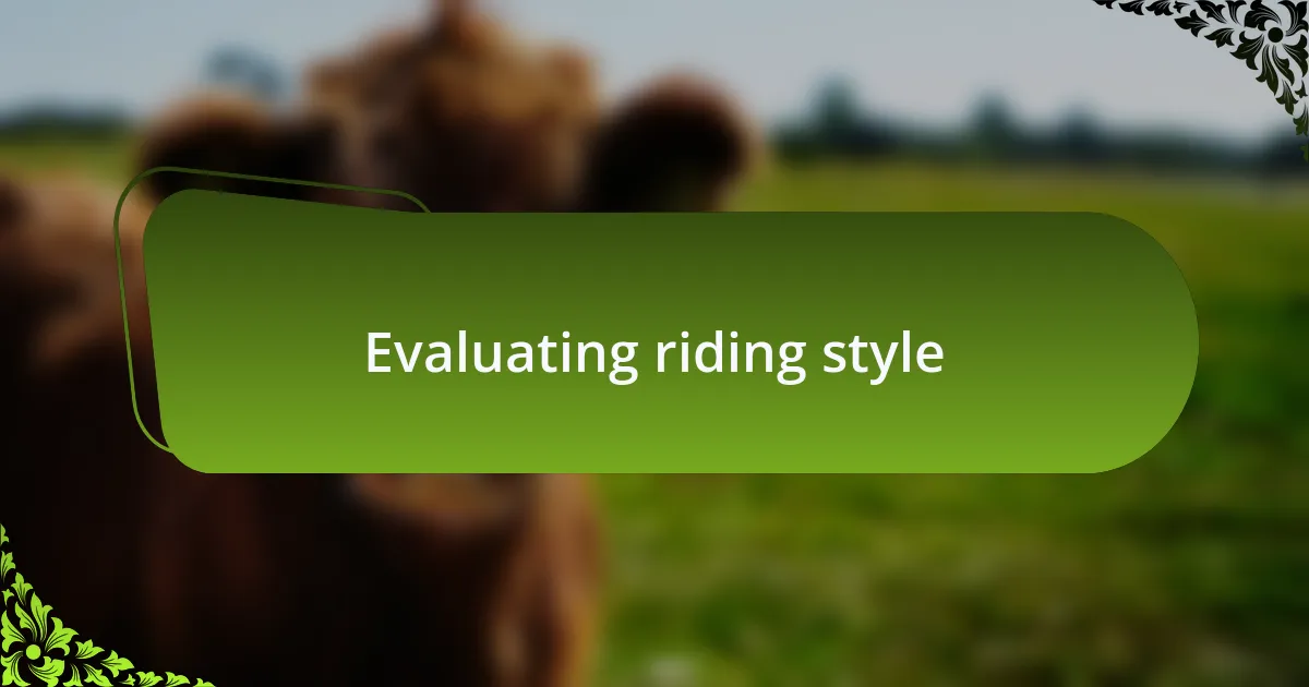 Evaluating riding style