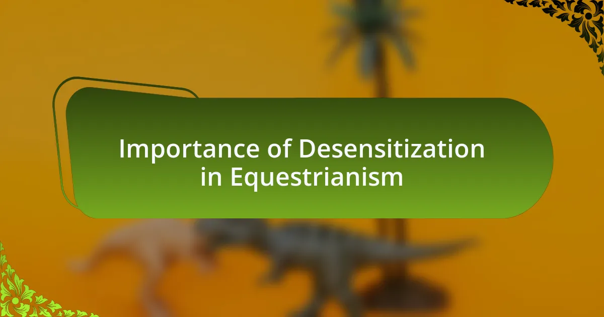 Importance of Desensitization in Equestrianism