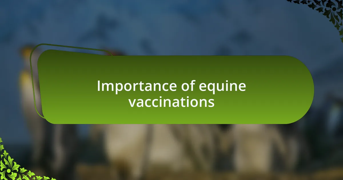 Importance of equine vaccinations