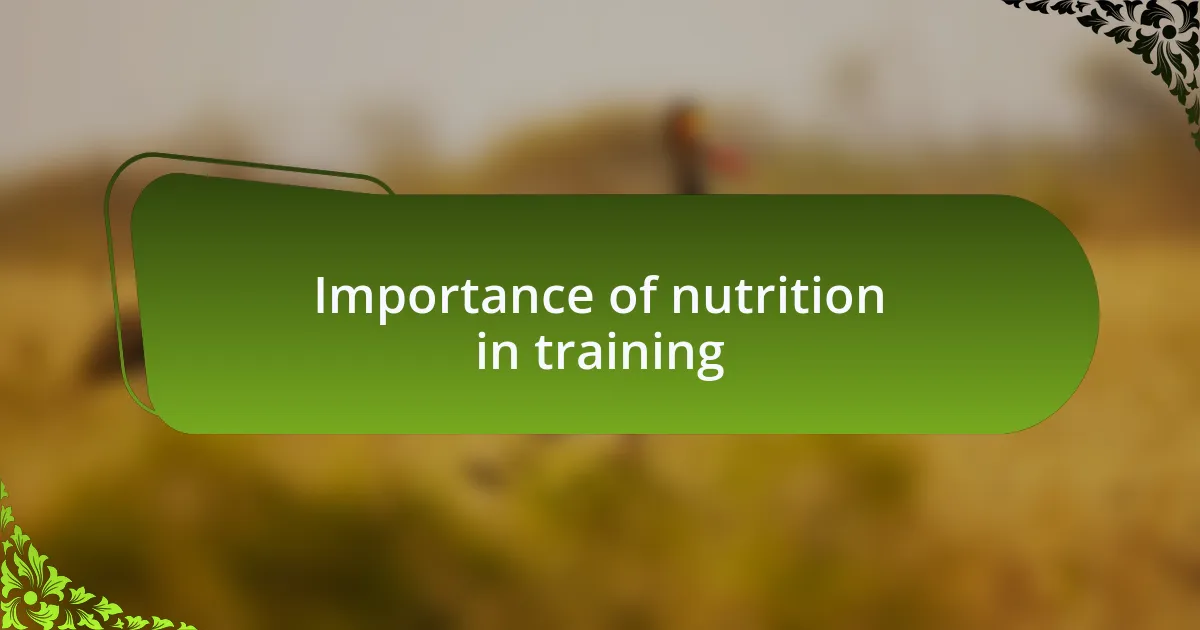Importance of nutrition in training