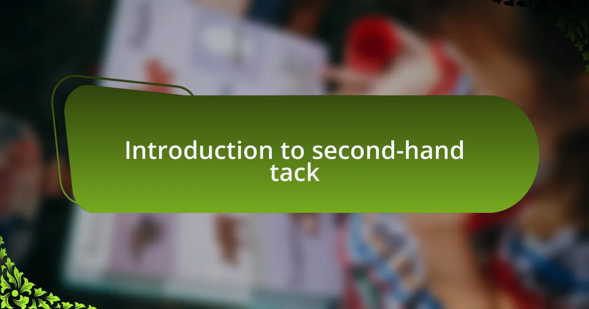 Introduction to second-hand tack