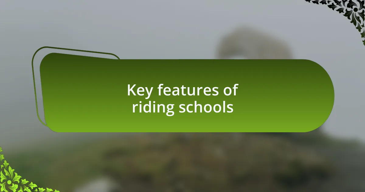 Key features of riding schools