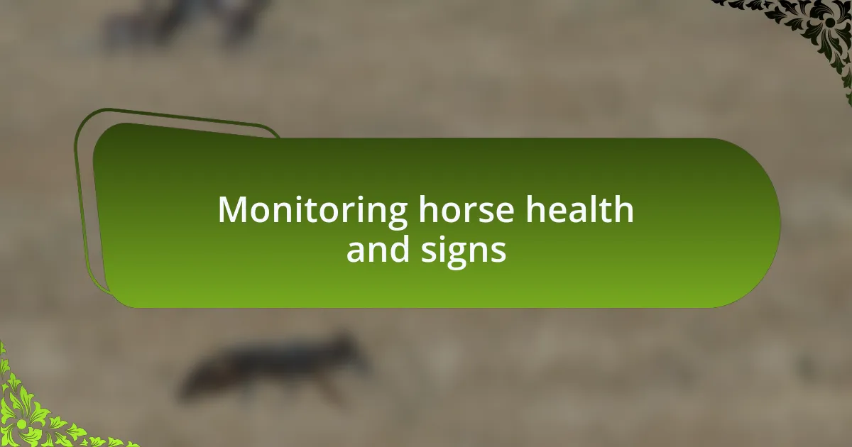 Monitoring horse health and signs