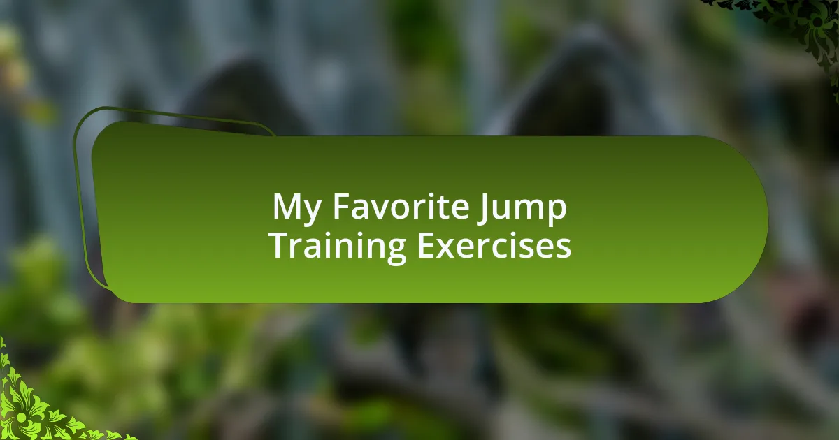 My Favorite Jump Training Exercises