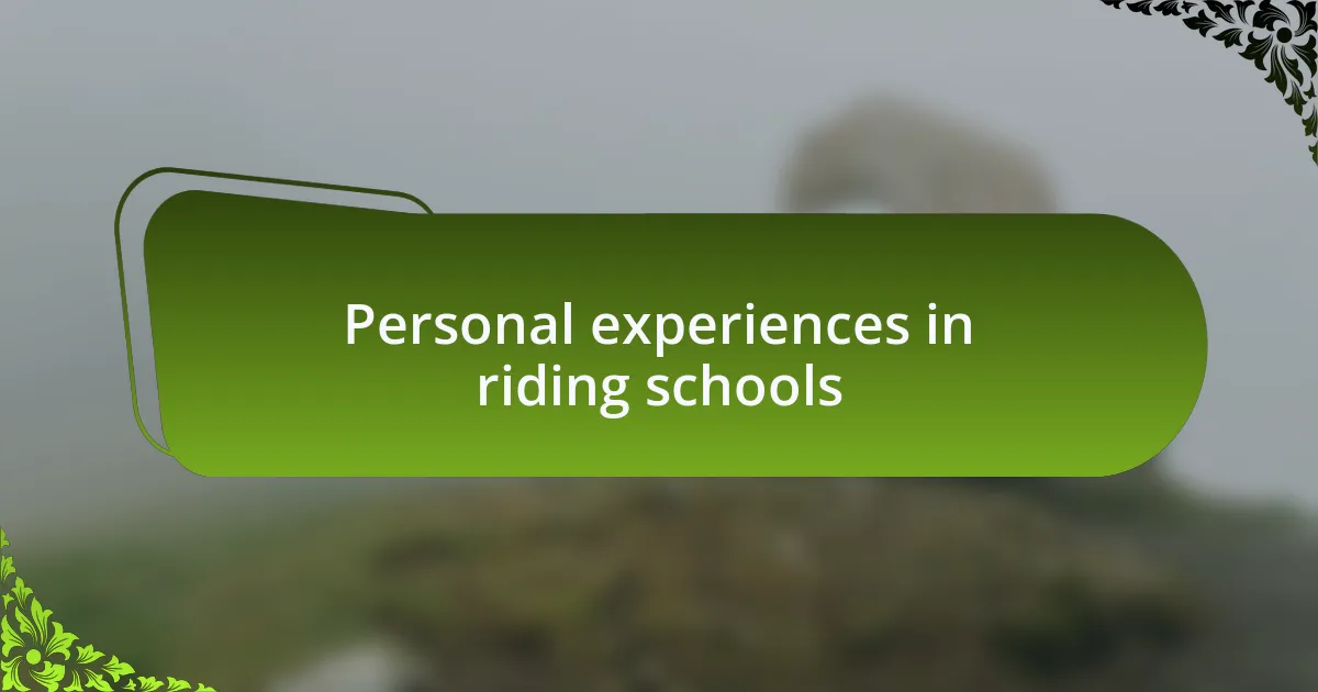 Personal experiences in riding schools