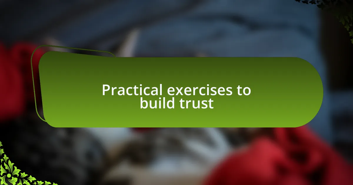 Practical exercises to build trust