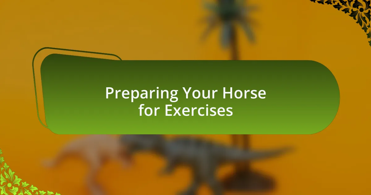 Preparing Your Horse for Exercises