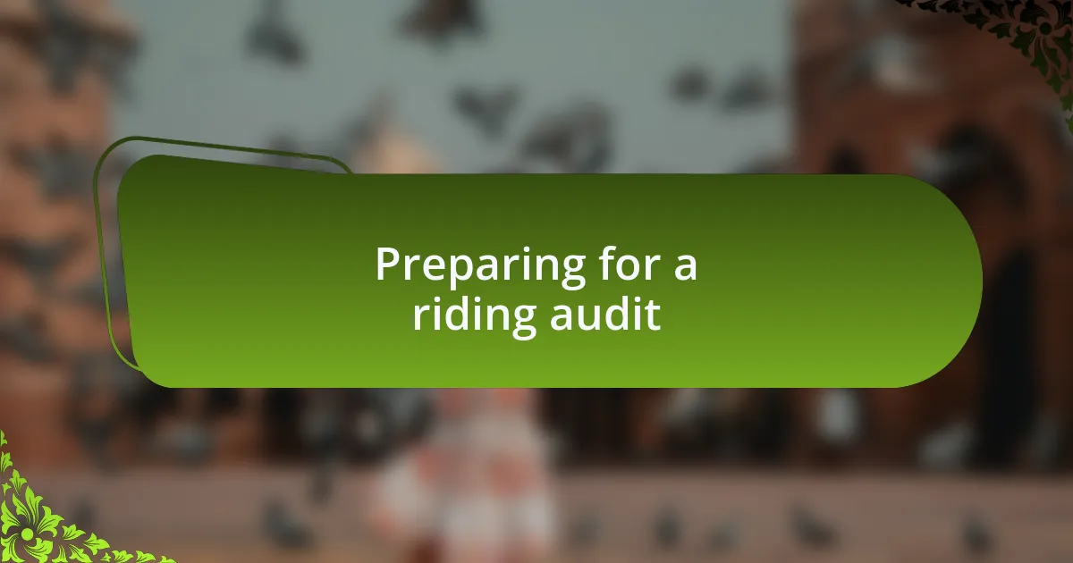 Preparing for a riding audit