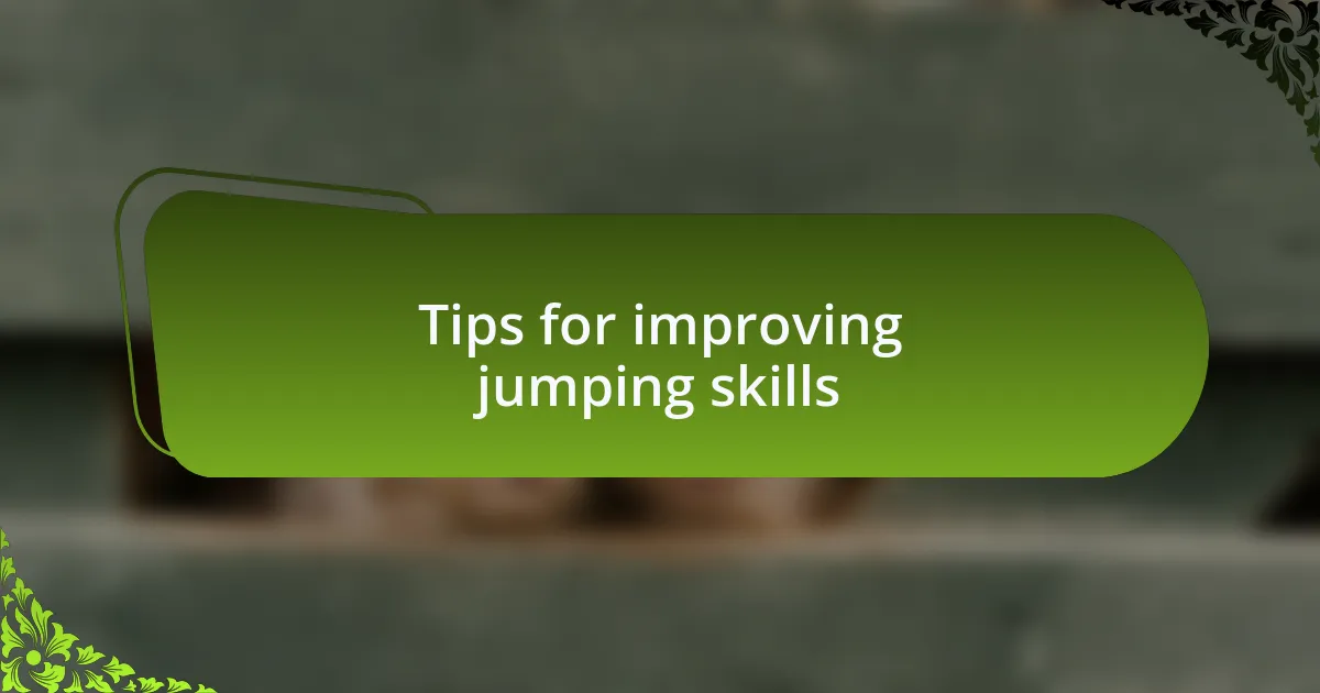 Tips for improving jumping skills