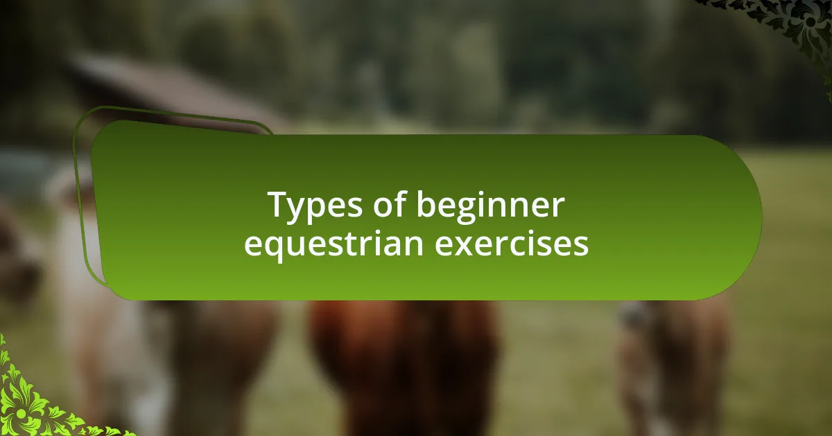 Types of beginner equestrian exercises