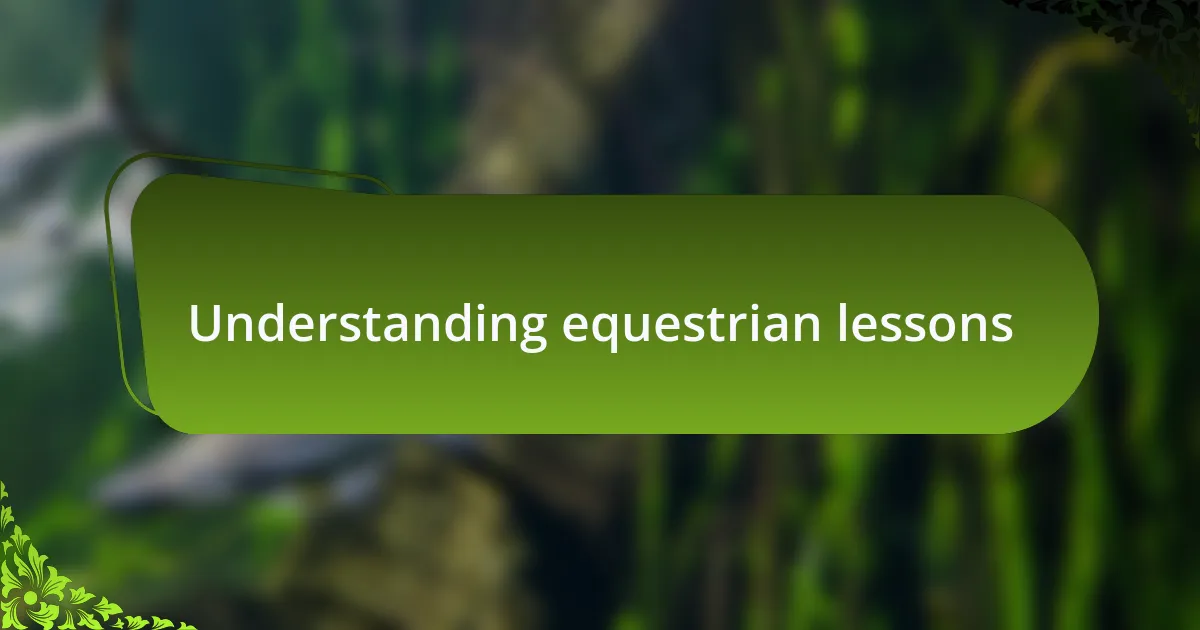 Understanding equestrian lessons